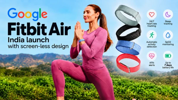 Google Fitbit Air Launch: बिना स्क्रीन वाला यह नया फिटनेस ट्रैकर, जानें कीमत फीचर्स और पूरी डिटेल
